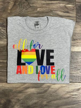 All For Love T-Shirt
