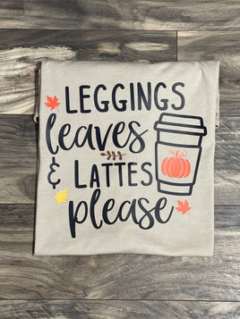 Legging, Leaves, & Lattes T-Shirt